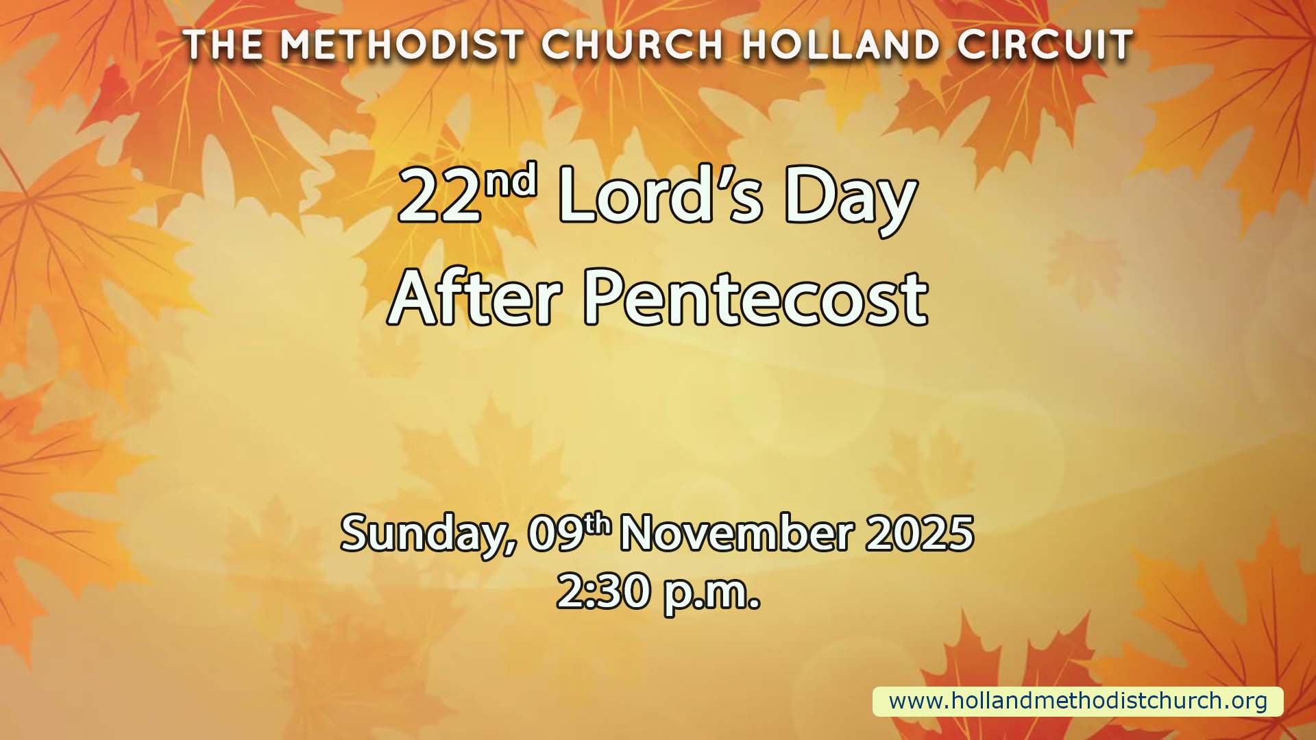 22nd Lord’s Day After Pentecost